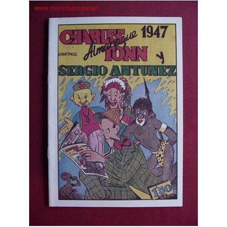 CHARLES TONN Y S. ANTUNEZ ( LERSO ). ALMANAQUE 1947 (facsimil)